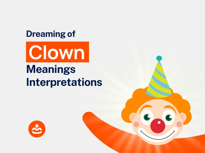 Die Spirituelle Bedeutung Von Clownsträumen